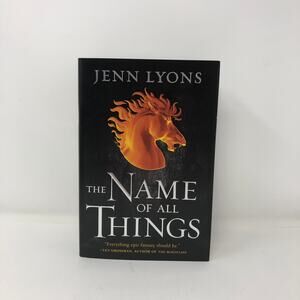 The Name of All Things by Jenn Lyons HCDJ Hardcover First Edition 1st Print